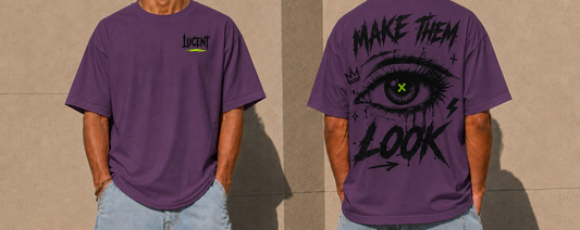 MAKE them LOOK